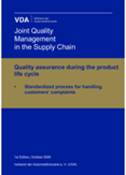 Standardized process for handling customers' complaints. Quality assurance during the product life cycle 1st. Edition Oct. 2009